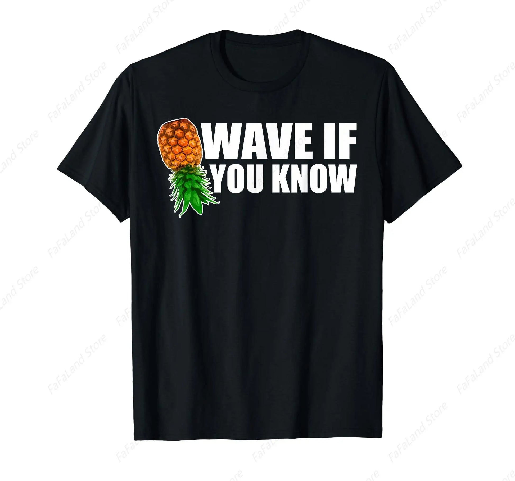 Wave If You Know Upside Down Pineapple T-Shirt For Men Women Cotton Summer Top Tee