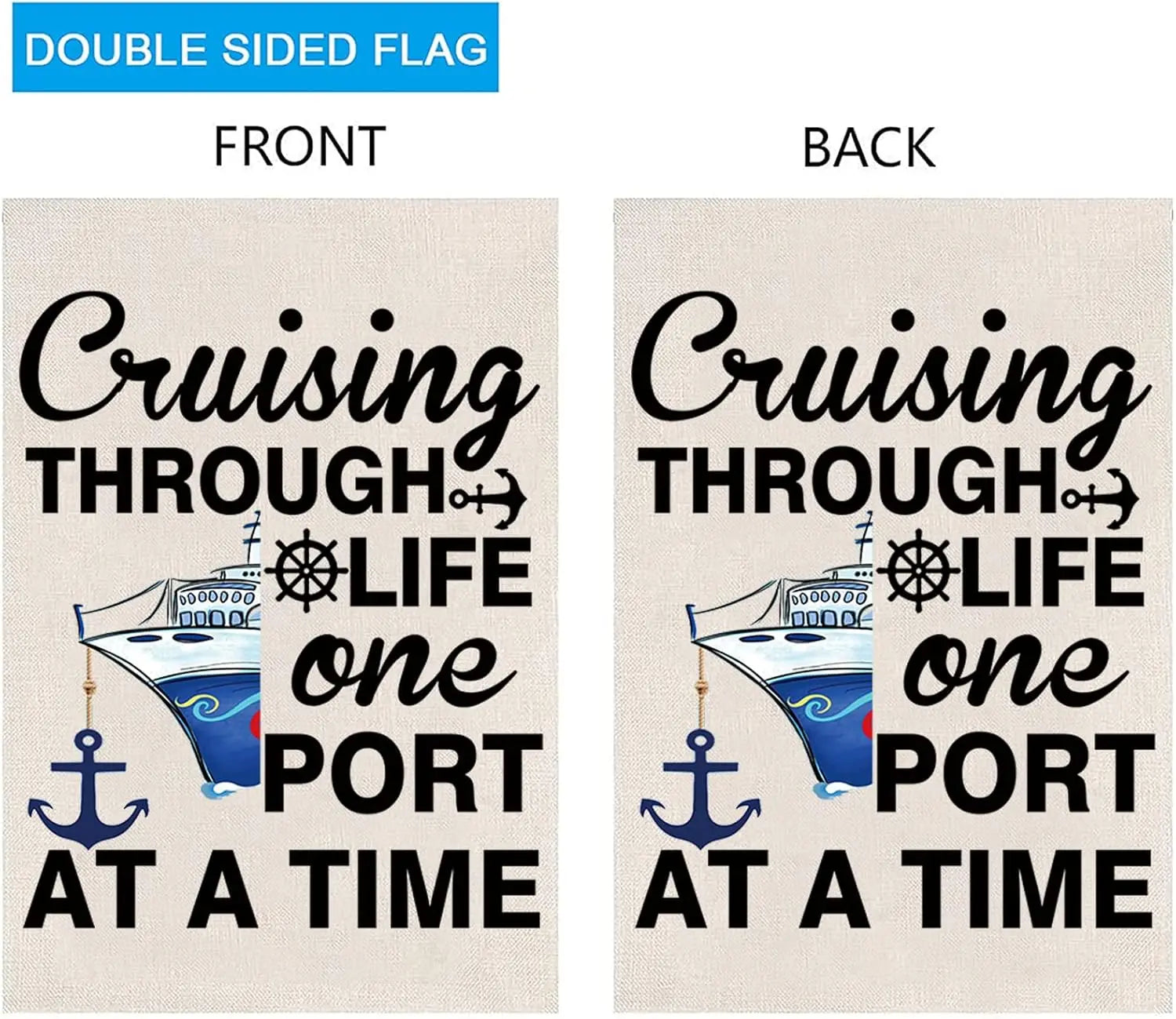 ZJXHPO Cruising Ship Garden Flag Cruise Life Gift Cruising Through Life One Port At A Time Banner Summer Cruise Vacation Dec CCK