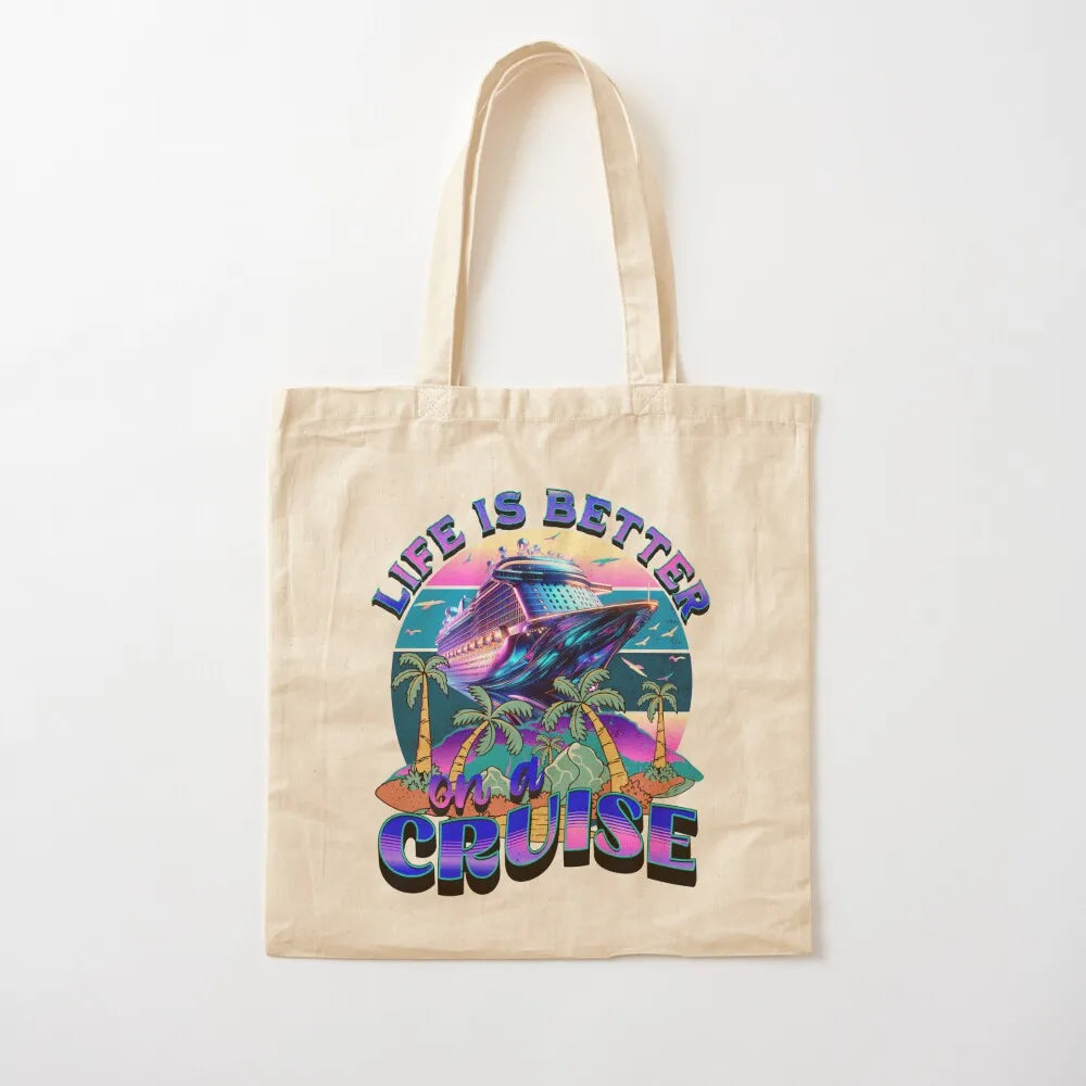 LIFE IS BETTER ON A CRUISE T-SHIRT Tote Bag woman shopping bag bags luxury women tote bag screen