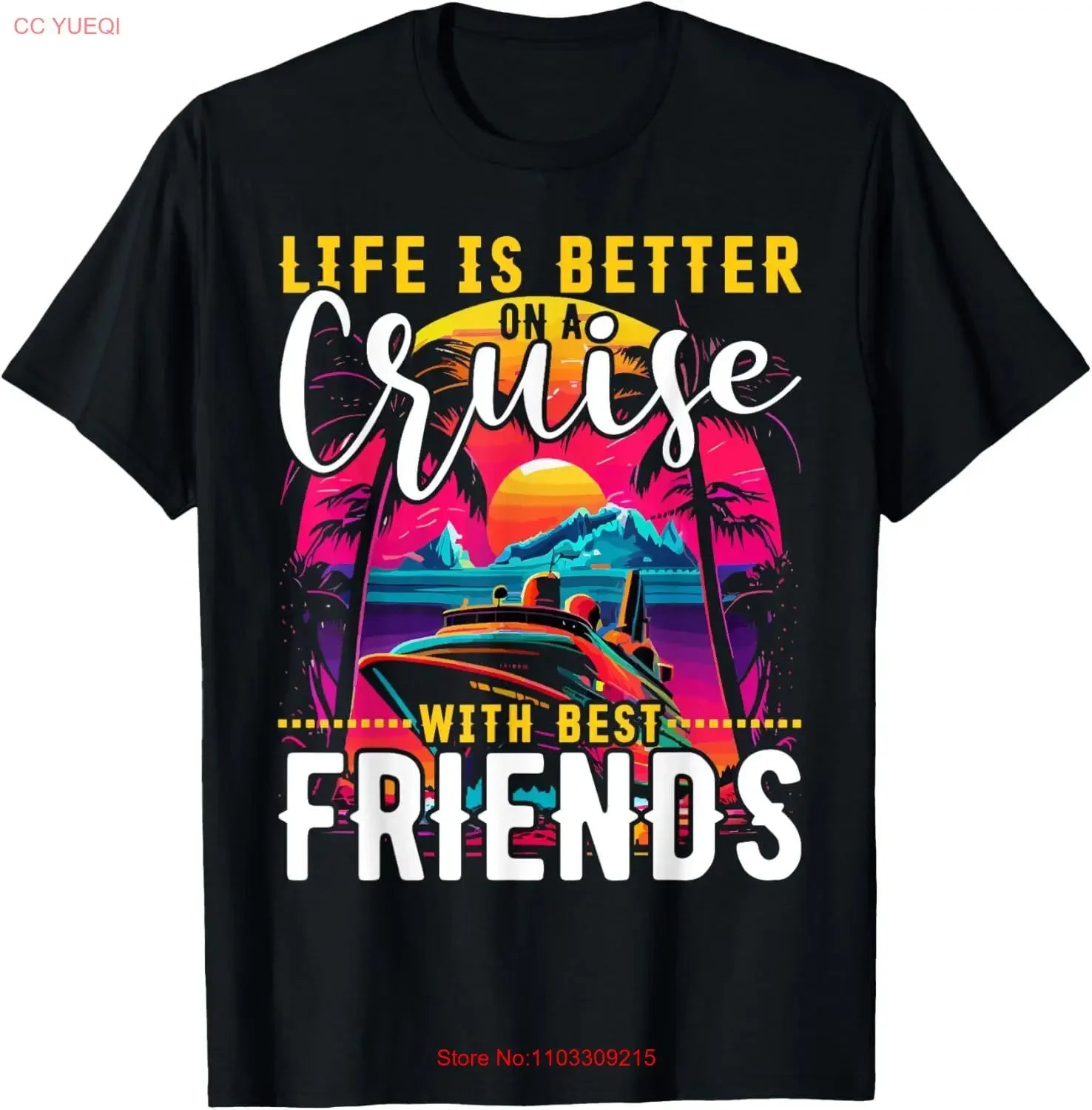 Life is Better on a Cruise with Best Friends T Shirt  vintage Washed streetwear Stretched Comfortable homme Breathable