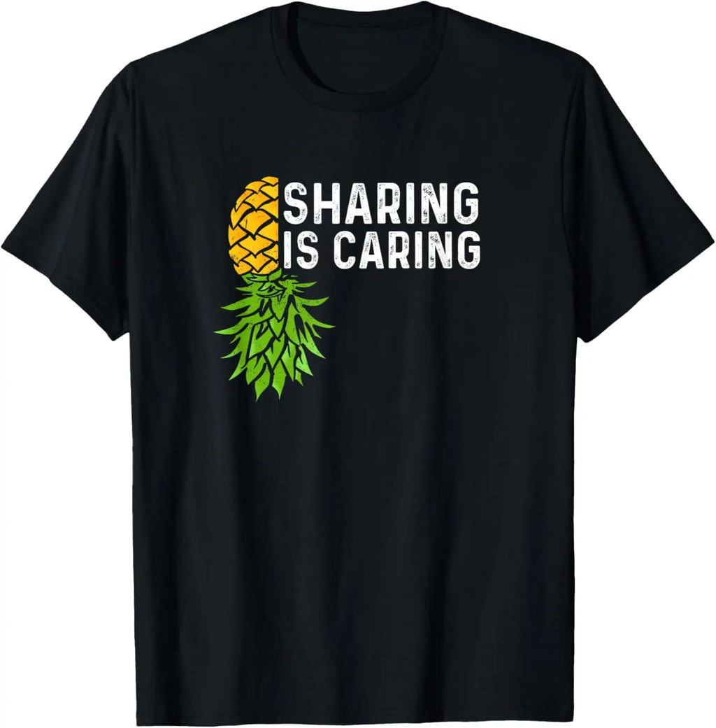 Sharing Is Caring Swingers Lifestyle Upside Down Pineapple T-Shirt